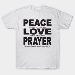 Peace Love Prayer black with meanings T-Shirt